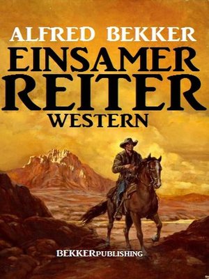 cover image of Einsamer Reiter